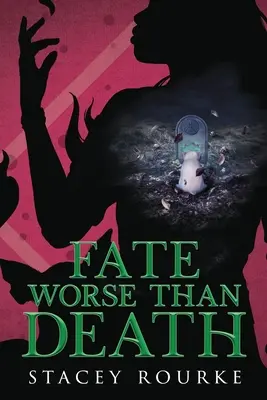 Osud horší než smrt - Fate Worse than Death