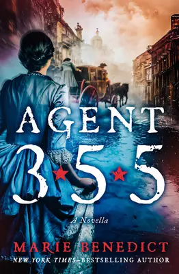 Agent 355: novela - Agent 355: A Novella