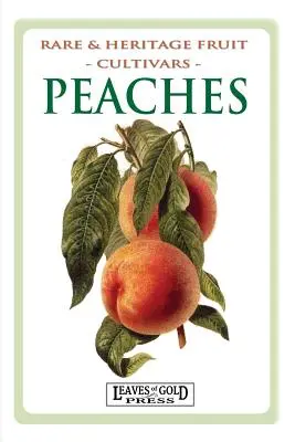 Broskve: Vzácné a památkové odrůdy ovoce #8 - Peaches: Rare and Heritage Fruit Cultivars #8