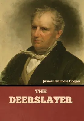 Zabiják jelenů - The Deerslayer