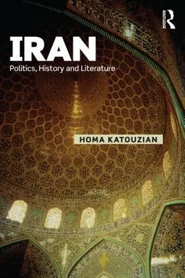 Írán: Politika, dějiny a literatura - Iran: Politics, History and Literature