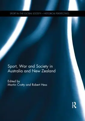 Sport, válka a společnost v Austrálii a na Novém Zélandu - Sport, War and Society in Australia and New Zealand