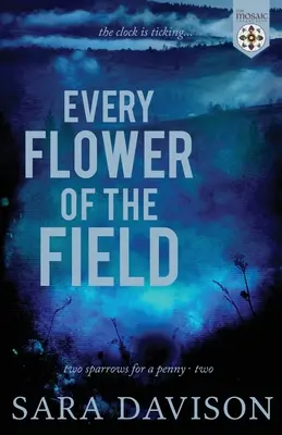 Každý polní květ - Every Flower of the Field