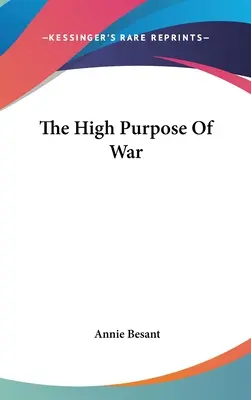 Vysoký cíl války - The High Purpose Of War