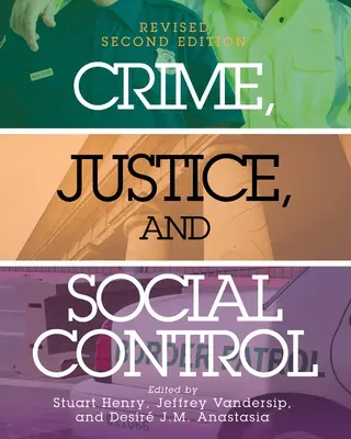 Zločin, spravedlnost a sociální kontrola - Crime, Justice, and Social Control
