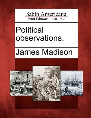 Politické postřehy. - Political Observations.