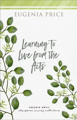 Naučte se žít ze skutků - Learning to Live from the Acts