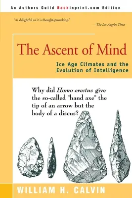 Vzestup mysli: Klima doby ledové a evoluce inteligence - The Ascent of Mind: Ice Age Climates and the Evolution of Intelligence