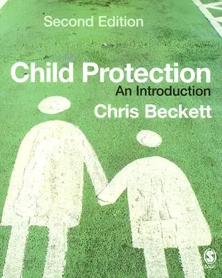 Ochrana dětí: Úvod do problematiky - Child Protection: An Introduction