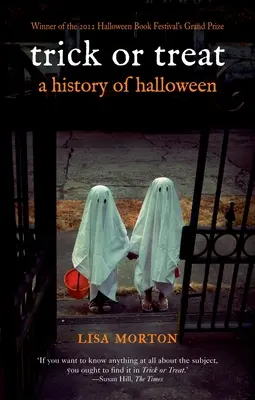 Trick or Treat: Dějiny Halloweenu - Trick or Treat: A History of Halloween