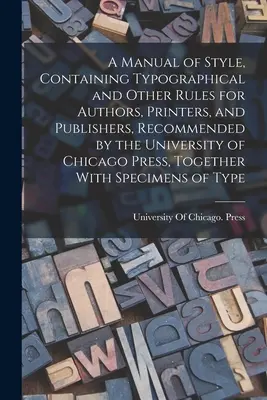 Příručka stylu, obsahující typografická a jiná pravidla pro autory, tiskaře a nakladatele, doporučená University of Chicago Press, Tog - A Manual of Style, Containing Typographical and Other Rules for Authors, Printers, and Publishers, Recommended by the University of Chicago Press, Tog
