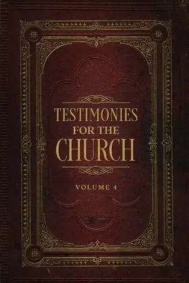 Svědectví pro církev svazek 4 - Testimonies for the Church Volume 4