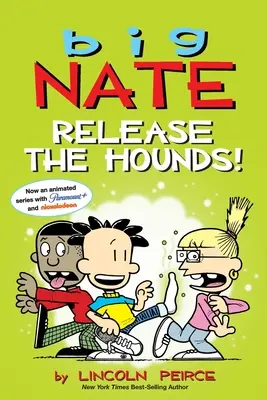 Velký Nate: : Vypusťte psy!: Svazek 27 - Big Nate: Release the Hounds!: Volume 27