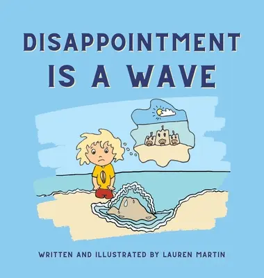 Zklamání je vlna - Disappointment is a Wave