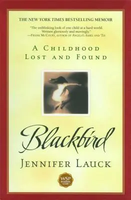 Blackbird: Ztracené a nalezené dětství - Blackbird: A Childhood Lost and Found