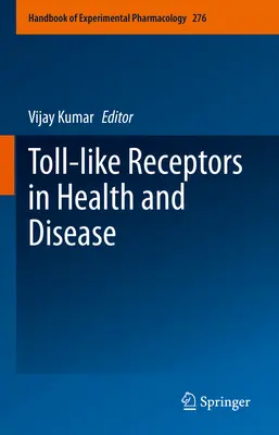 Toll-Like receptory ve zdraví a nemoci - Toll-Like Receptors in Health and Disease