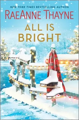 Vše je jasné: Vánoční román - All Is Bright: A Christmas Romance
