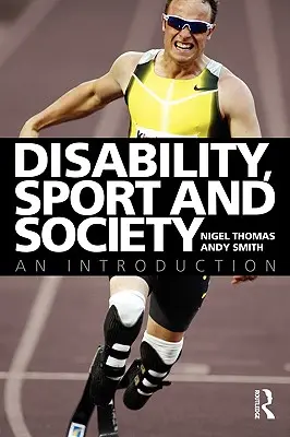 Postižení, sport a společnost: Úvod do problematiky - Disability, Sport and Society: An Introduction