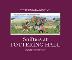 Čichači v Tottering Hall - Snifters at Tottering Hall