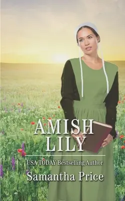 Amišská lilie: Amišská romance - Amish Lily: Amish Romance
