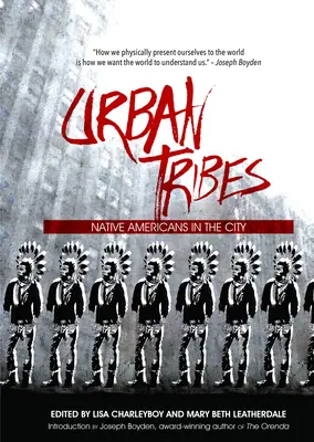 Městské kmeny: Native Americans in City (Původní Američané ve městě) - Urban Tribes: Native Americans in the City