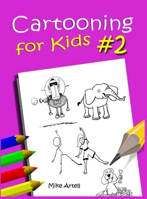 Kreslené vtipy pro děti Kniha č. 2 - Cartooning for Kids Book #2