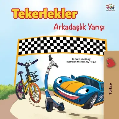 The Wheels -The Friendship Race (turecké vydání) - The Wheels -The Friendship Race (Turkish Edition)