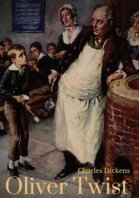 Oliver Twist: Druhý román Charlese Dickense, jehož středobodem je sirotek Oliver Twist, který se narodil v chudobinci a byl prodán do učení v - Oliver Twist: The Charles Dickens's second novel centered on orphan Oliver Twist, born in a workhouse and sold into apprenticeship w