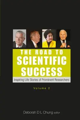 Cesta k vědeckému úspěchu: inspirativní životní příběhy významných vědců (2. díl) - Road to Scientific Success, The: Inspiring Life Stories of Prominent Researchers (Volume 2)
