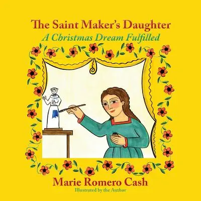 Dcera světce: Splněný vánoční sen - The Saint Maker's Daughter: A Christmas Dream Fulfilled