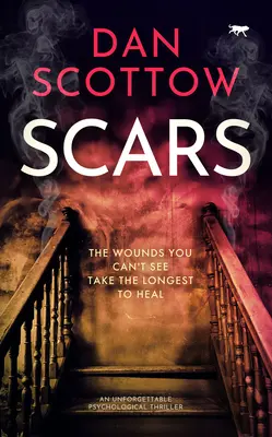 Jizvy: Nezapomenutelný psychologický thriller - Scars: An Unforgettable Psychological Thriller