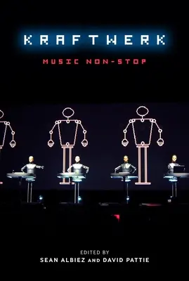 Kraftwerk: Kraftft: Music Non-Stop - Kraftwerk: Music Non-Stop