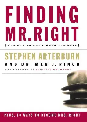 Najít pana pravého: A jak poznat, že jste našli toho pravého? - Finding Mr. Right: And How to Know When You Have
