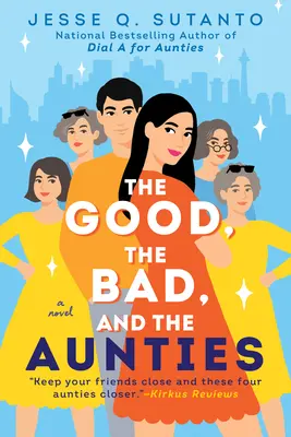 Hodní, zlí a tetičky - The Good, the Bad, and the Aunties