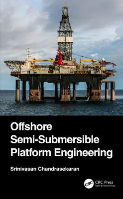 Inženýrství poloponorných plošin na moři - Offshore Semi-Submersible Platform Engineering