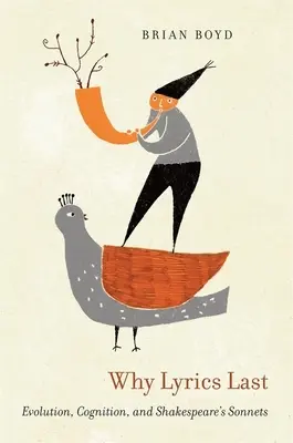 Proč texty písní trvají: evoluce, poznání a Shakespearovy sonety - Why Lyrics Last: Evolution, Cognition, and Shakespeare's Sonnets