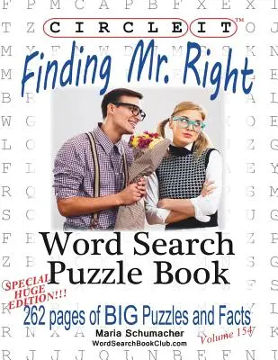 Zakroužkujte to, Hledání pana pravého, velký tisk, hledání slov, puzzle kniha - Circle It, Finding Mr. Right, Large Print, Word Search, Puzzle Book