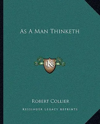 Jak člověk myslí - As A Man Thinketh