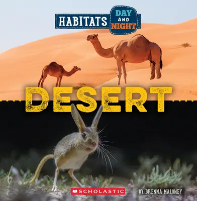 Poušť (Divoký svět: stanoviště ve dne i v noci) - Desert (Wild World: Habitats Day and Night)