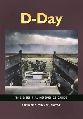 Den D: Základní referenční příručka - D-Day: The Essential Reference Guide