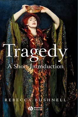 Tragédie: Krátký úvod - Tragedy: A Short Introduction