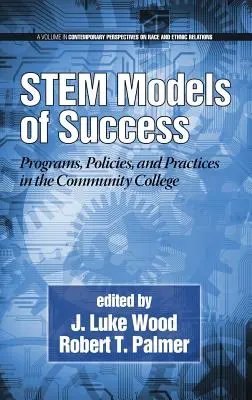 Kmenové modely úspěchu: Úspěšné programy, politiky a praxe na komunitní vysoké škole (Hc) - Stem Models of Success: Programs, Policies, and Practices in the Community College (Hc)