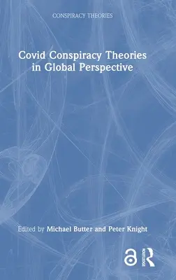 Covid Konspirační teorie v globální perspektivě - Covid Conspiracy Theories in Global Perspective