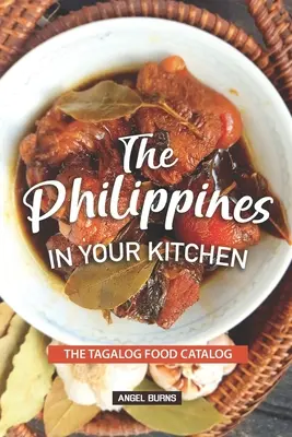 Filipíny ve vaší kuchyni: Vychytávky z tagalogštiny - The Philippines in your Kitchen: The Tagalog Food Catalog