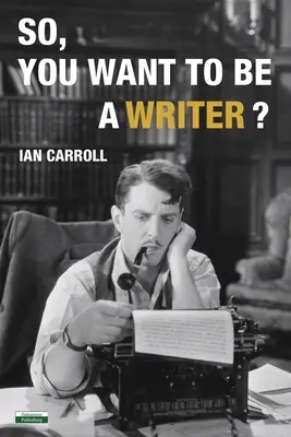Tak co, chceš být spisovatelem? - So, You Want to be a Writer?