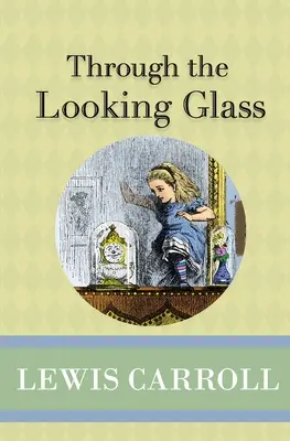 Skrz zrcadlo - Through the Looking Glass