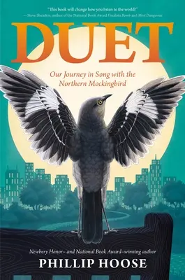 Duet: Naše cesta v písni s drozdy severními - Duet: Our Journey in Song with the Northern Mockingbird