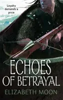 Ozvěny zrady - Echoes Of Betrayal