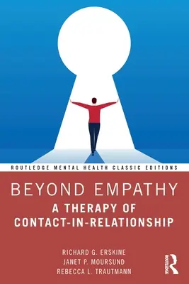 Za hranicí empatie: Terapie kontaktem ve vztahu: Jak se cítit a jak se cítit? - Beyond Empathy: A Therapy of Contact-In-Relationship