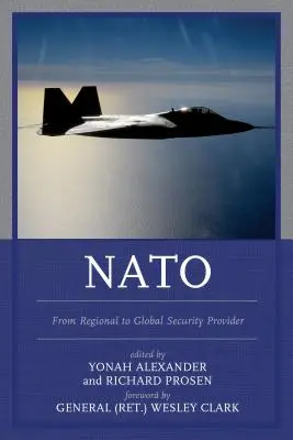 NATO: Od regionálního ke globálnímu poskytovateli bezpečnosti - NATO: From Regional to Global Security Provider